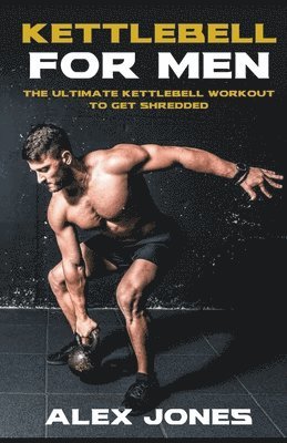 bokomslag Kettlebell For Men