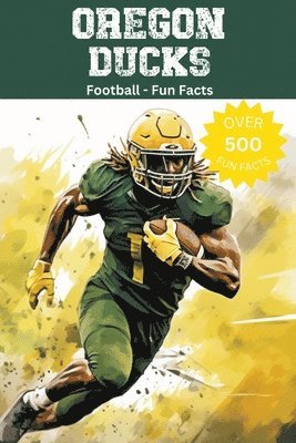 bokomslag Oregon Ducks Football Fun Facts