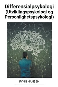 bokomslag Differensialpsykologi (Utviklingspsykologi og Personlighetspsykologi)