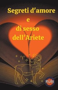 bokomslag Segreti d'amore e di sesso dell'Ariete