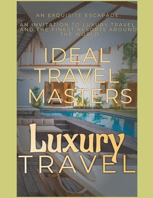 bokomslag Masters, I: Luxury Travel