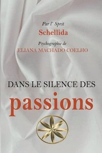 bokomslag Dans Le Silence Des Passions