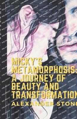 Micky's Metamorphosis 1