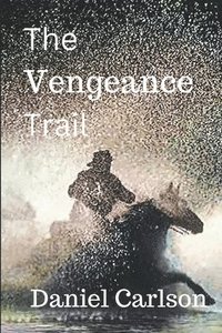 bokomslag The Vengeance Trail