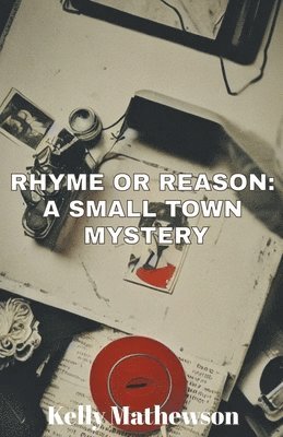 Kelly Mathewson - Rhyme or Reason, Häftad