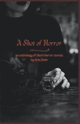 A Shot of Horror 1