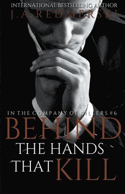 Behind The Hands That Kill 1