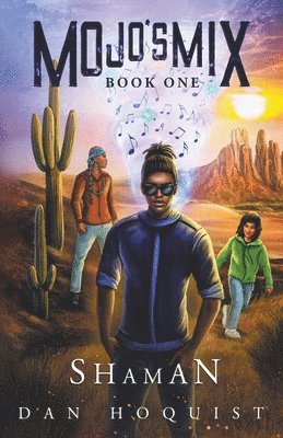 Mojo's Mix Book One - Shaman