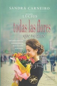 bokomslag Todas las flores que yo gané