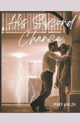 Mary Walsh - His Second Chance, Häftad