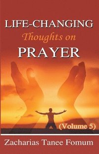 bokomslag Life-Changing Thoughts on Prayer