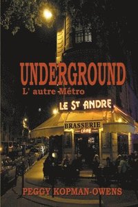 bokomslag Underground L' autre Mtro