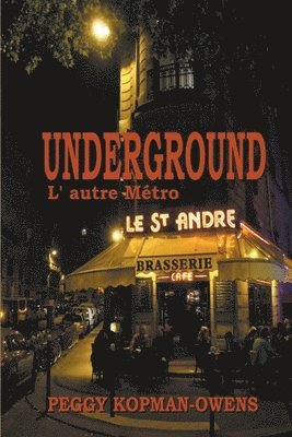 bokomslag Underground L' autre Mtro