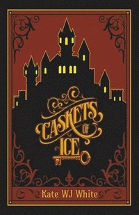 bokomslag Caskets of Ice