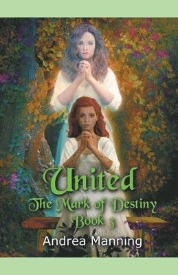 bokomslag United (The Mark of Destiny Book 3)