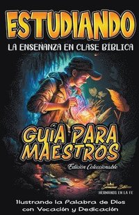 bokomslag Estudiando la Enseñanza en la Clase Bíblica