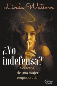 bokomslag ¿Yo Indefensa?