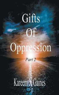 bokomslag Gifts Of Oppression