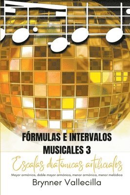 Brynner Vallecilla - Fórmulas e intervalos musicales 3, Häftad