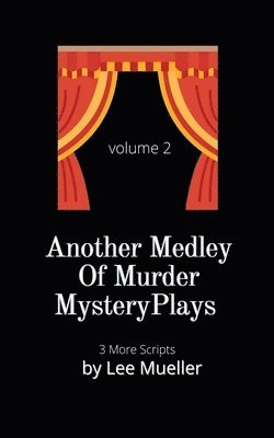Lee Mueller - Another Medley Of Murder Mystery Plays, Häftad