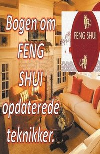 bokomslag Bogen om Feng Shui Opdaterede Teknikker.