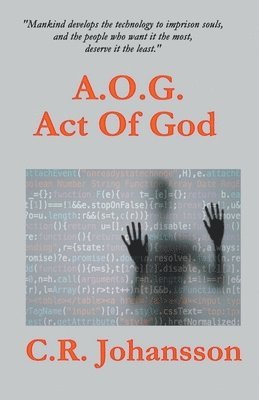 C R Johansson, C. R. Johansson, C.R. Johansson - A.O.G. Act Of God, Häftad
