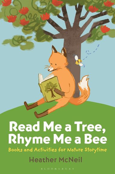 Heather McNeil - Read Me a Tree, Rhyme Me a Bee, Häftad