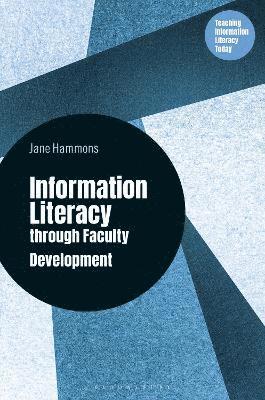 bokomslag Teaching Information Literacy through Faculty Development
