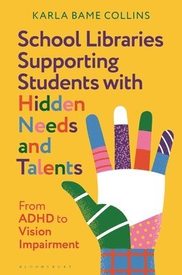 School Libraries Supporting Students with Hidden Needs and Talents 1