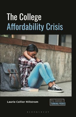 bokomslag The College Affordability Crisis