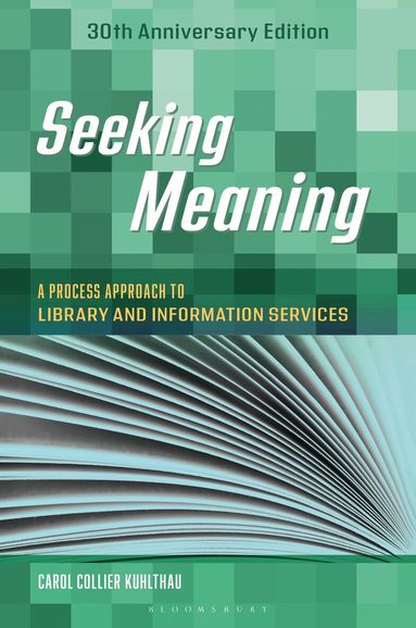 Carol C. Kuhlthau - Seeking Meaning, Häftad