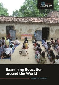 bokomslag Examining Education around the World