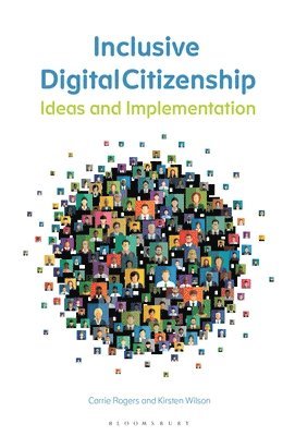 Kirsten Wilson, Carrie Rogers, Carrie Rogers - Inclusive Digital Citizenship, Häftad