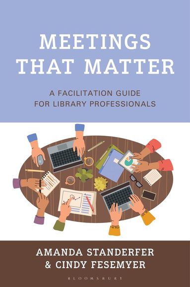 Amanda Standerfer, Cindy Fesemyer - Meetings That Matter, Häftad
