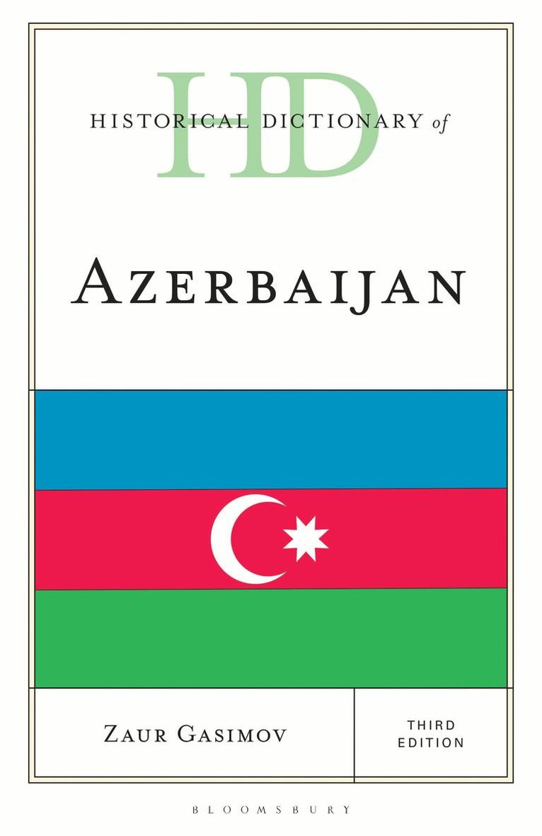 Zaur Gasimov - Historical Dictionary of Azerbaijan, Inbunden
