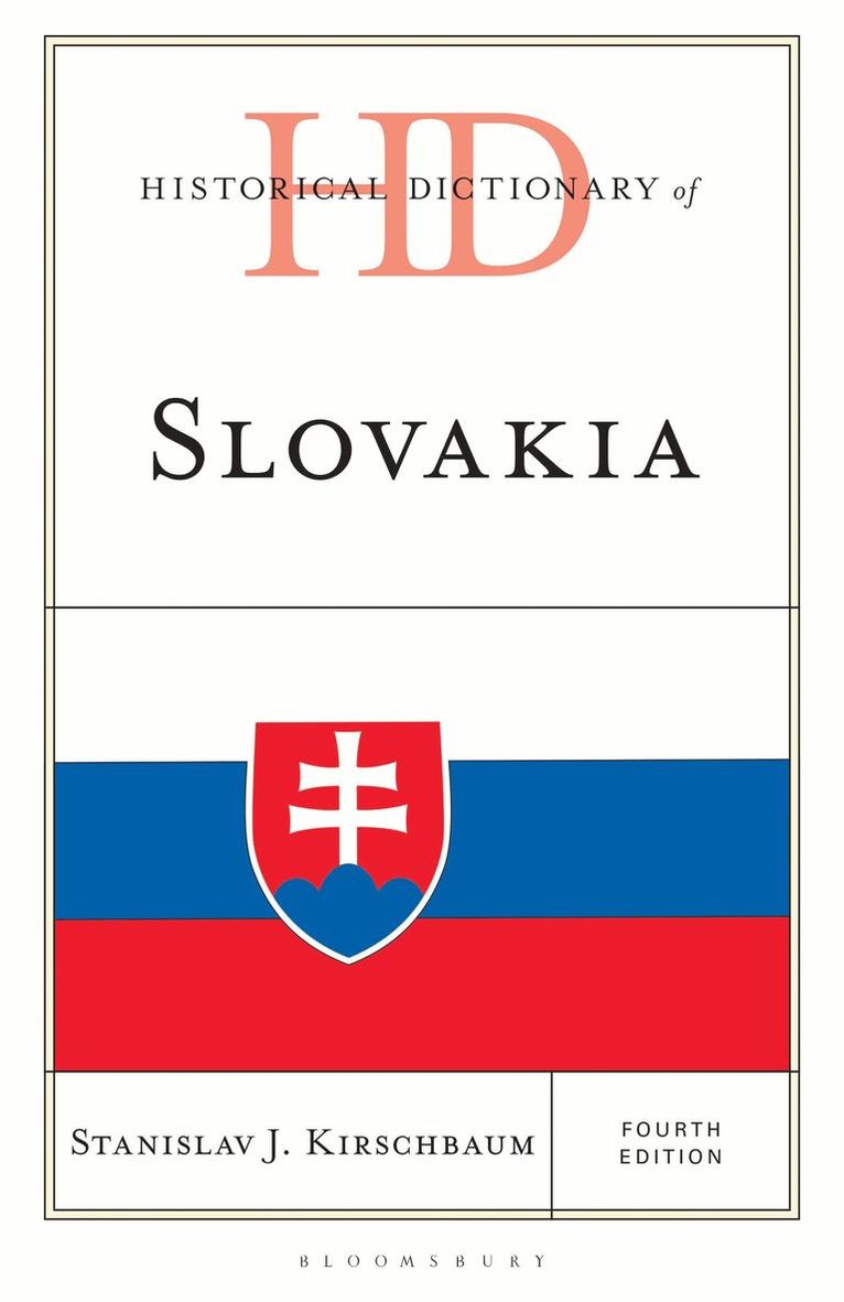 Stanislav J. Kirschbaum, Stanislav J Kirschbaum - Historical Dictionary of Slovakia, Inbunden