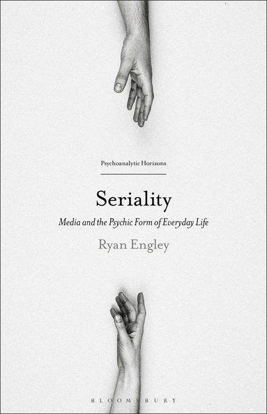 Ryan Engley, Esther Rashkin, Peter L Rudnytsky, Hilary Neroni - Seriality, Inbunden
