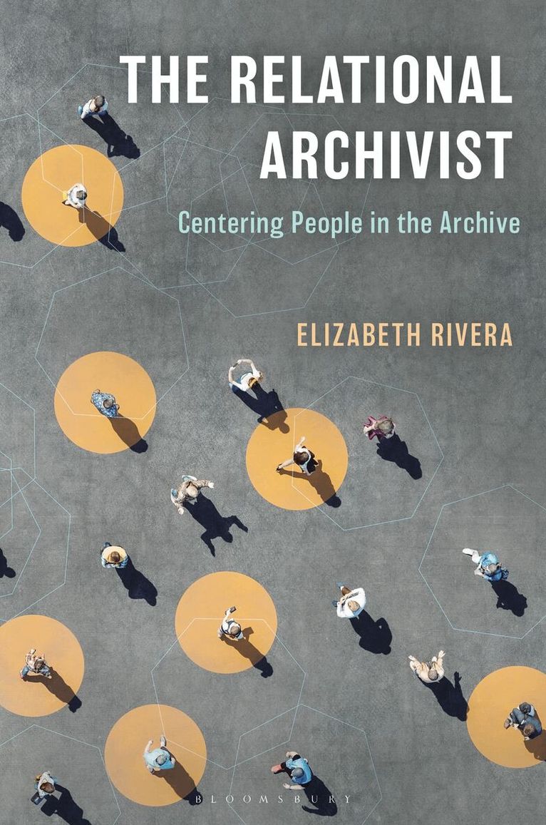 Elizabeth Rivera - Relational Archivist, Häftad