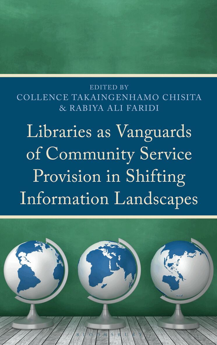 Rabiya Ali Faridi, Collence Takaingenhamo Chisita - Libraries as Vanguards of Community Service Provision in Shifting Information Landscapes, Häftad. Tillgänglighet: Kommande