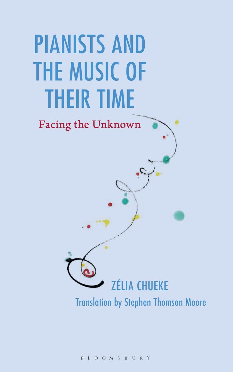 Zélia Chueke - Pianists and the Music of Their Time, Häftad