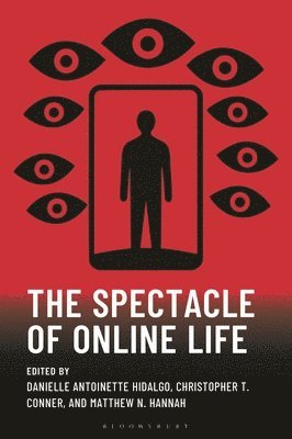Spectacle of Online Life
