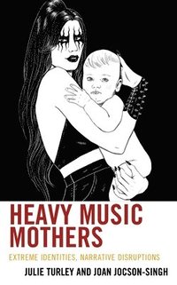 bokomslag Heavy Music Mothers