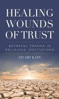 Stuart Katz - Healing Wounds of Trust, Inbunden. Tillgänglighet: Kommande