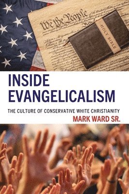 Mark Ward Sr - Inside Evangelicalism, Häftad