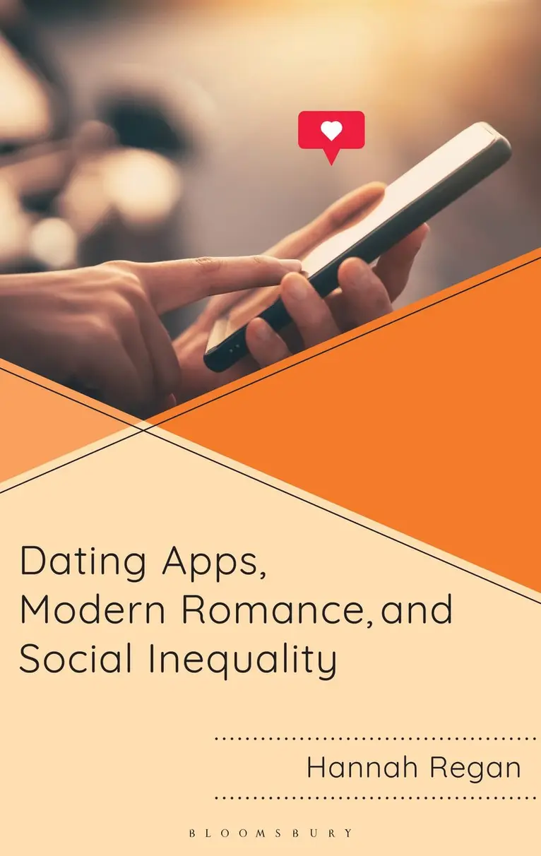 Hannah Regan - Dating Apps, Modern Romance, and Social Inequality, Häftad. Tillgänglighet: Kommande