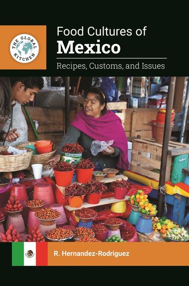 R. Hernandez-Rodriguez - Food Cultures of Mexico, Häftad