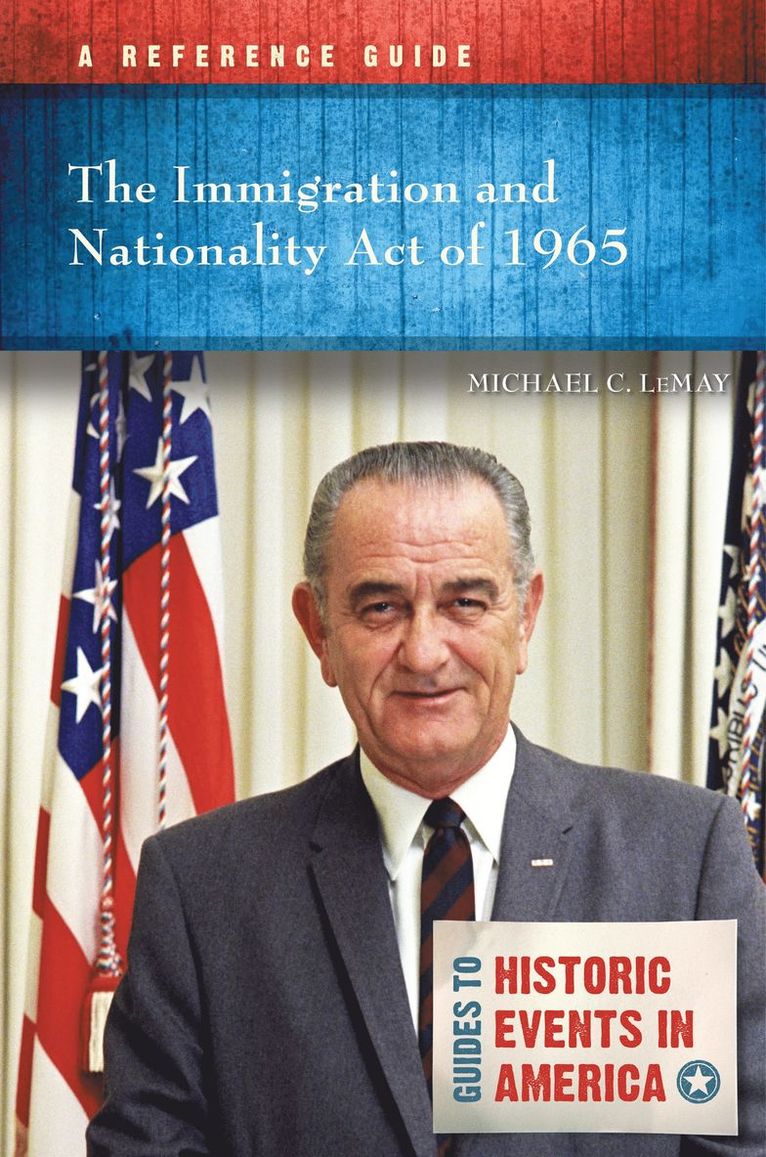 Michael C. LeMay, Michael C. Lemay, Michael C Lemay - Immigration and Nationality Act of 1965, Häftad