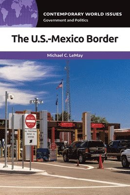 Michael C. LeMay, Michael C. Lemay, Michael C Lemay - U.S.-Mexico Border, Häftad