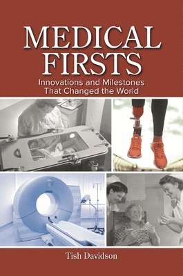 Tish Davidson - Medical Firsts, Häftad