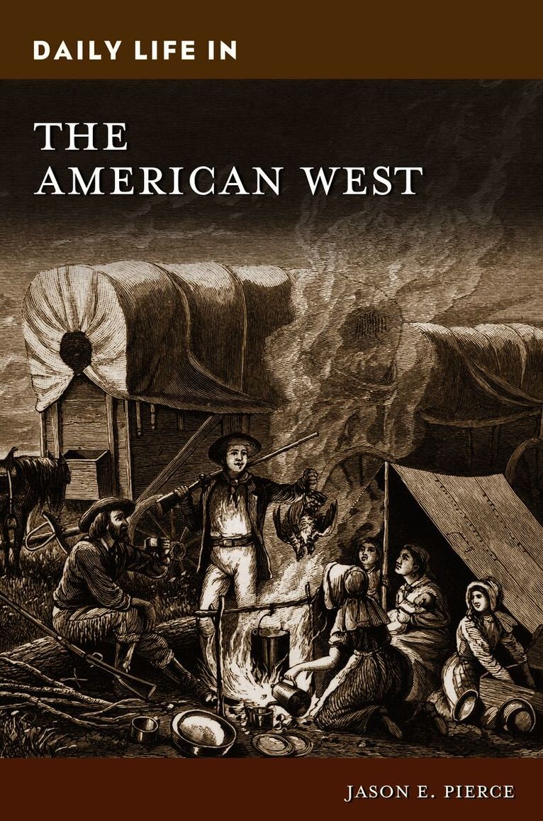 Daily Life in the American West